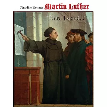 Martin Luther: Here I Stand...