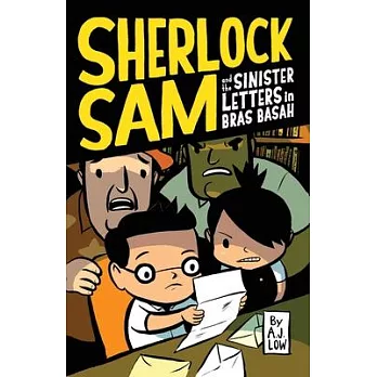 Sherlock Sam and the Sinister Letters in Bras Basah: Volume 3