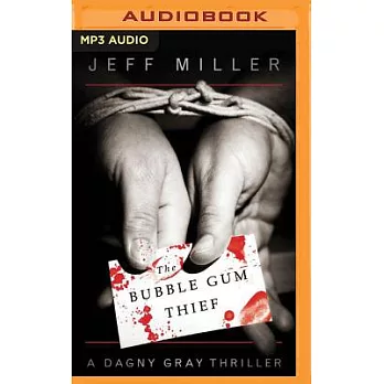 The Bubble Gum Thief