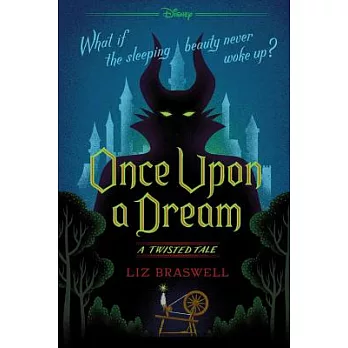 Once upon a dream : a twisted tale /