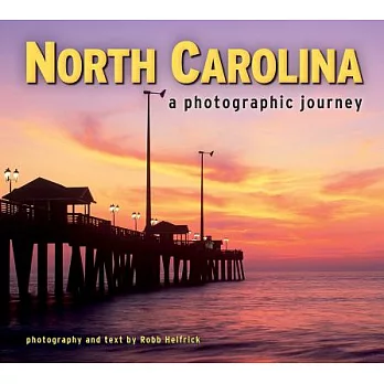 North Carolina: A Photographic Journey