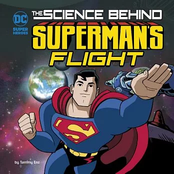 The Science Behind Superman’s Flight
