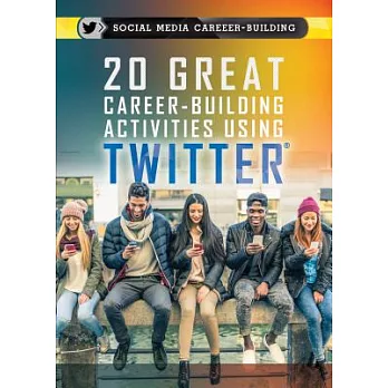 20 Great Career-Building Activities Using Twitter