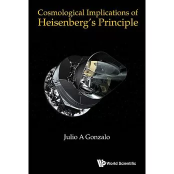 Cosmological Implications of Heisenberg’s Principle