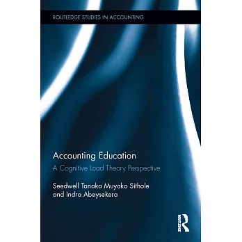 Accounting Education: A Cognitive Load Theory Perspective