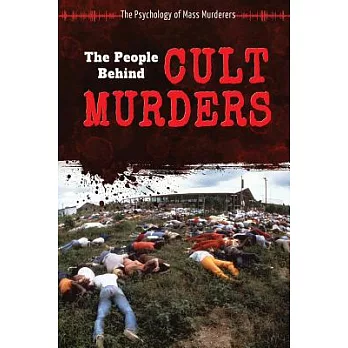The People Behind Cult Murders