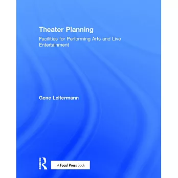 Theater Planning: Facilities for Performing Arts and Live Entertainment