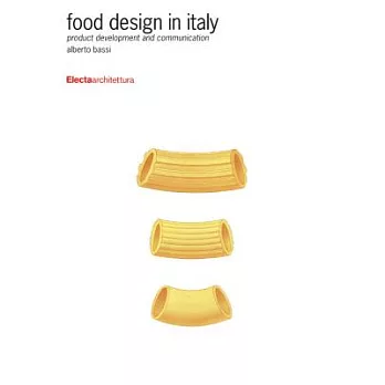 Food Design in Italy: Product Development and Communication