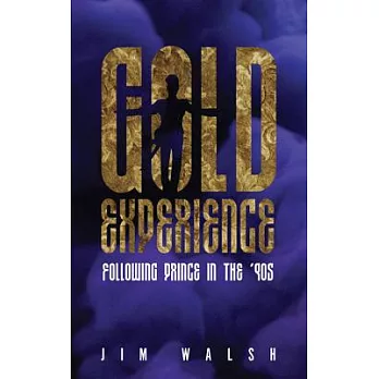 Gold Experience: Following Prince in the ’90s