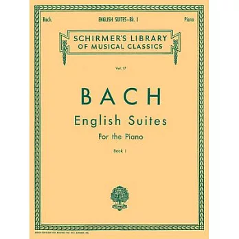 English Suites - Book 1: Schirmer Library of Classics Volume 17 Piano Solo