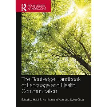 The Routledge Handbook of Language and Health Communication