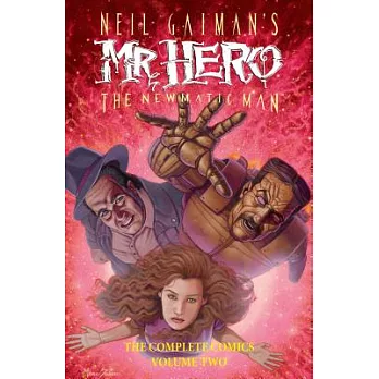 Neil Gaiman’s Mr. Hero The Newmatic Man 2: The Complete Comics