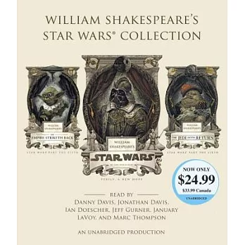 William Shakespeare’s Star Wars Collection: William Shakespeare’s Star Wars / The Empire Striketh Back / The Jedi Doth Return
