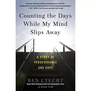 Counting the Days While My Mind Slips Away: A Story of Perseverance and Hope