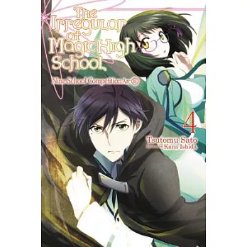 The Irregular at Magic High School: Nine School Competition