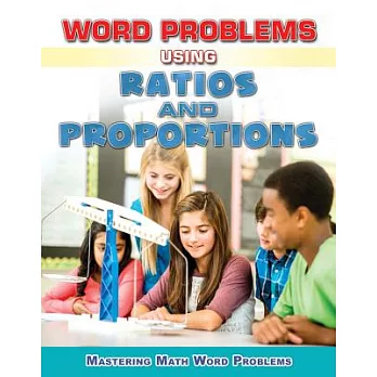 Word Problems Using Ratios and Proportions