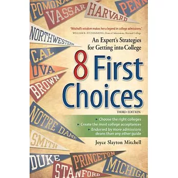 8 First Choices: An Expert’s Strategies for Getting into College