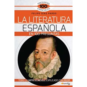 La Literatura Espanola En 100 Preguntas