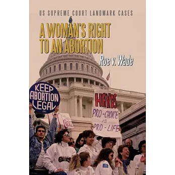 A Woman’s Right to an Abortion: Roe V. Wade