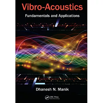 Vibro-Acoustics: Fundamentals and Applications