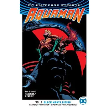 Aquaman Vol. 2: Black Manta Rising (Rebirth)