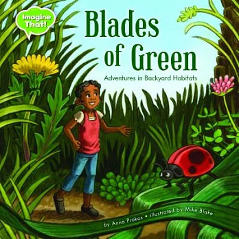 Blades of Green: Adventures in Backyard Habitats