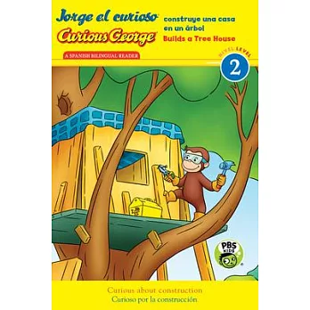 Jorge El Curioso Construye Una Casa En Un �rbol/Curious George Builds a Tree House (Cgtv Reader)