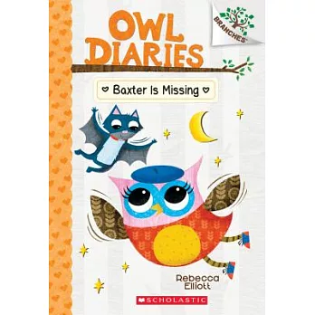 Owl diaries. 6, Baxter is missing