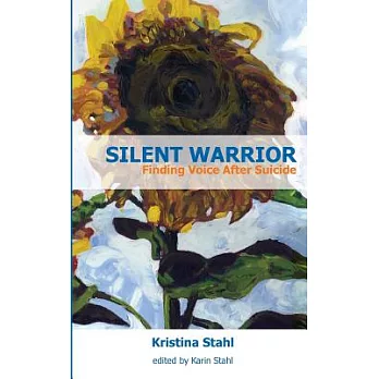 Silent Warrior: Finding Voice After Suicide
