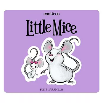 Little Mice / Ratoncitos