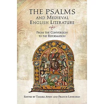 The Psalms and Medieval English Literature: From the Conversion to the Reformation