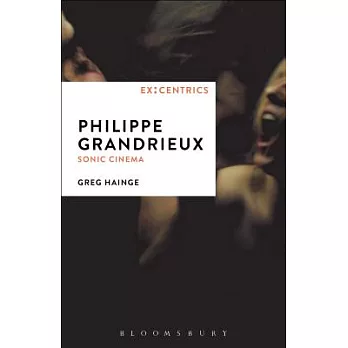 Philippe Grandrieux: Sonic Cinema