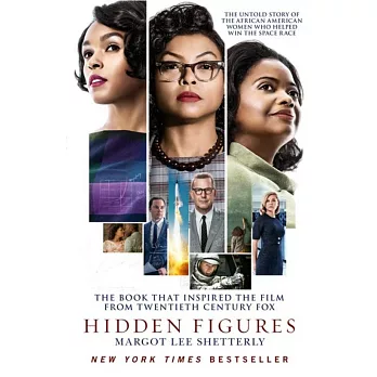 Hidden figures : the untold story of the African American women who helped win the space race /
