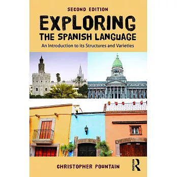 Exploring the Spanish Language: An Introduction to Its Structures and Varieties