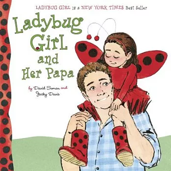 Ladybug girl and her papa /
