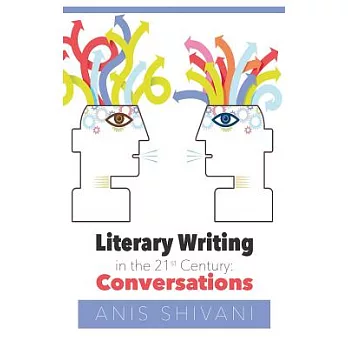 Literary Writing in the 21st Century: Conversations