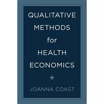 Qualitative Methods for Health Economics