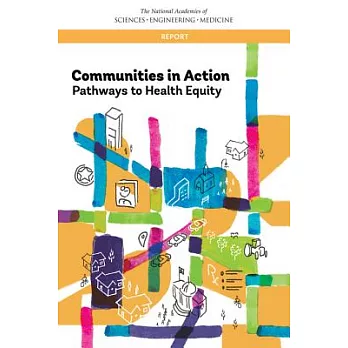 Communities in action :  pathways to health equity /