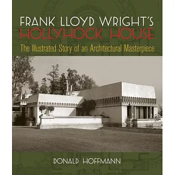 Frank Lloyd Wright’s Hollyhock House