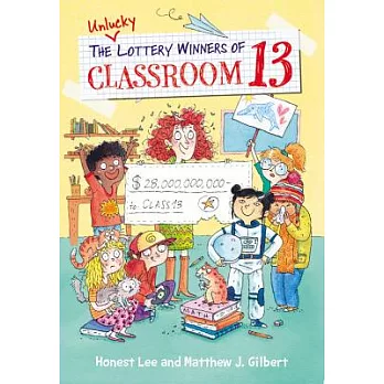 Classroom 13 (1) : The unlucky lottery winners of Classroom 13 /