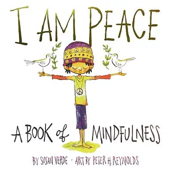 I am peace : a book of mindfulness /