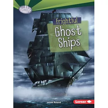 Frightful ghost ships /