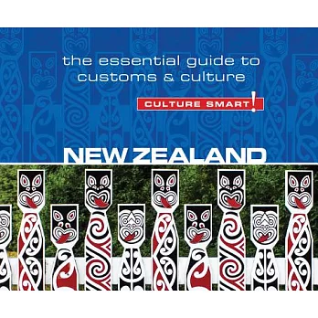 Culture Smart! New Zealand: The Essential Guide to Customs & Culture