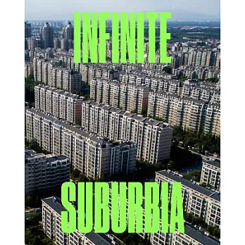 Infinite suburbia /