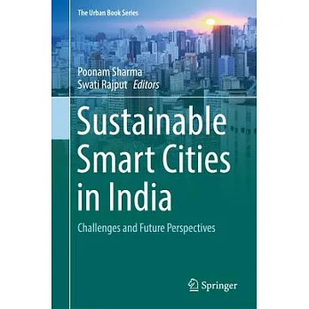 博客來-Sustainable Smart Cities in India: Challenges and Future Perspectives