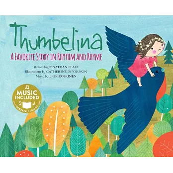 Thumbelina : a favorite story in rhythm and rhyme /