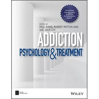 Addiction : psychology and treatment /