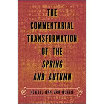 The commentarial transformation of the Spring and Autumn /