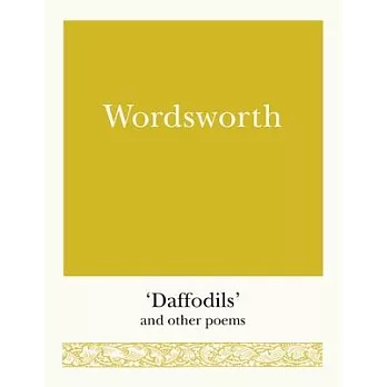 Wordsworth: ’daffodils’ and Other Poems