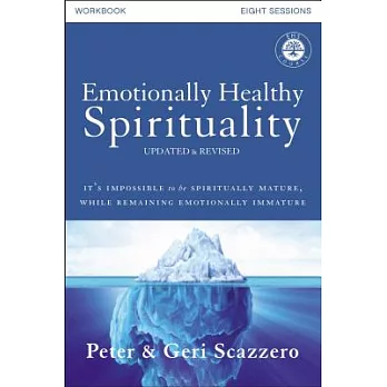 Emotionally Healthy Spirituality Workbook, Updated Edition: Discipleship That Deeply Changes Your Relationship with God